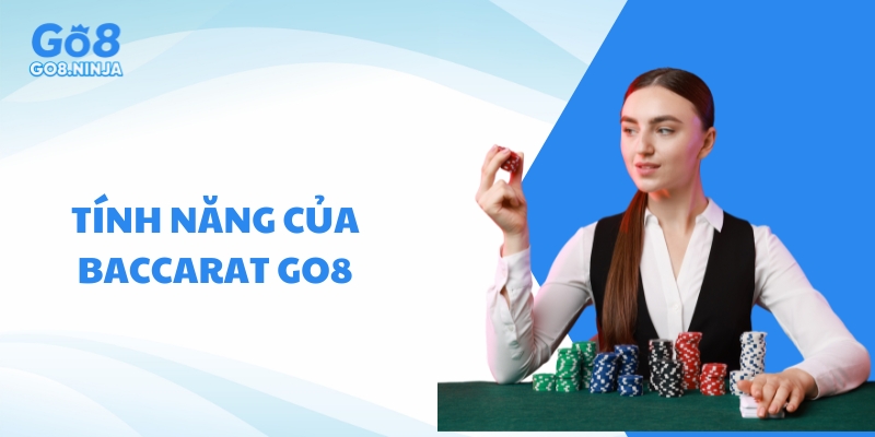 Điểm danh những tính năng nổi bật tại game baccarat online