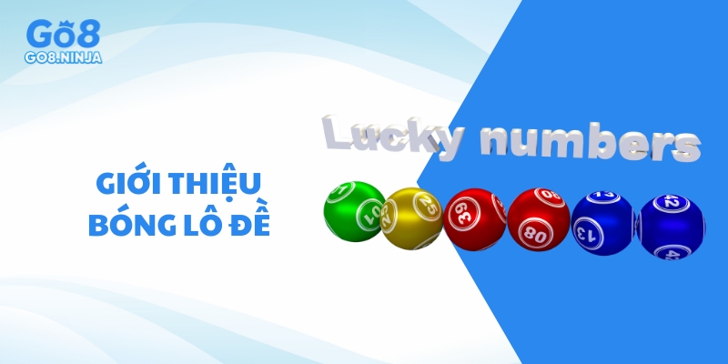 Thể loại bóng lô đề tại Go8 rất thú vị, được nhiều người quan tâm