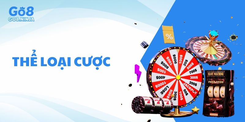 Có nhiều thể loại cược tại sảnh Casino Go8