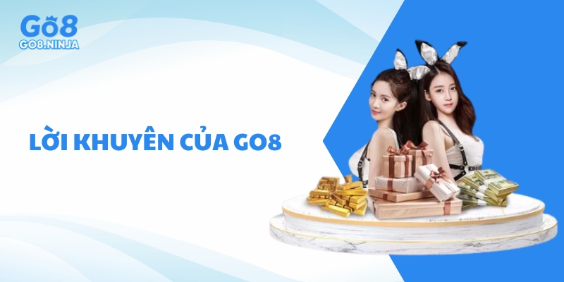 Lời khuyên của Go8 để người chơi giải trí có trách nhiệm
