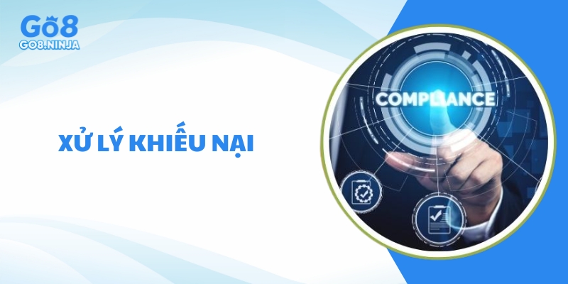 Quy trình xử lý khiếu nại theo quy định của Go8