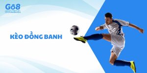Bật mí 5 kinh nghiệm soi kèo đồng banh hiệu quả nhất 2025