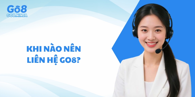 Giải đáp những trường hợp người chơi nên liên hệ Go8