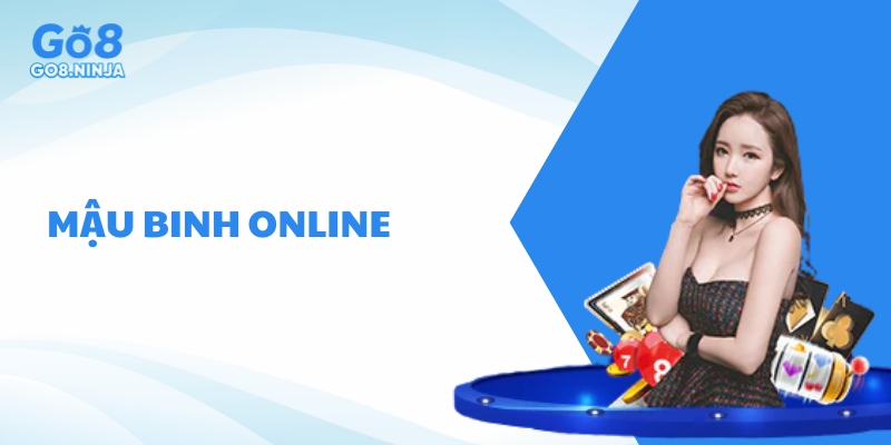 Mậu Binh Online Go8 – Trải nghiệm sảnh bài chuyên nghiệp