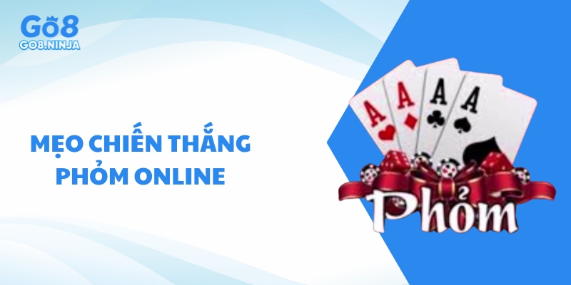 Mẹo hữu ích giúp người chơi thắng khi cá cược phỏm online