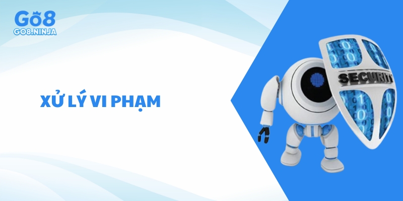 Cách xử lý vi phạm khi vi phạm quyền riêng tư của Go8