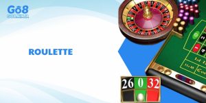 Roulette Go8 – Trải nghiệm vòng quay may mắn, tìm thưởng lớn